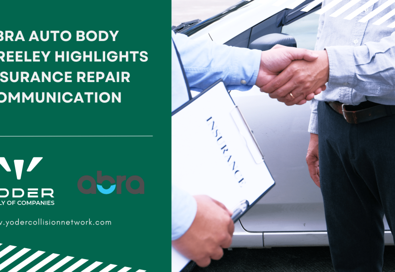 ABRA Auto Body Greeley Highlights Insurance Repair Communication